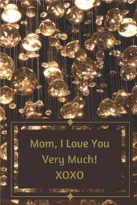 Mom, I Love You Very Much