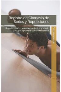 Registro de Gimnasio de Series Y Repeticiones