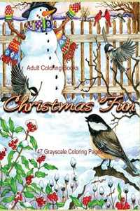 Adult Coloring Books Christmas Fun 47 Grayscale Coloring Pages