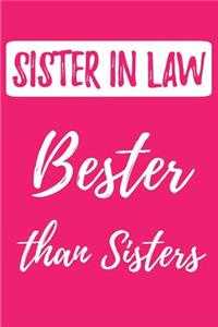SISTER IN LAW - Bester than Sisters