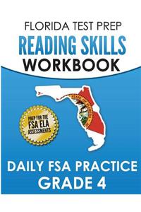 FLORIDA TEST PREP Reading Skills Workbook Daily FSA Practice Grade 4