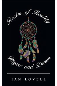 Realm of Reality, Rhyme and Dream