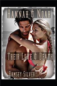 Hannah & Noah: Their Love & Death