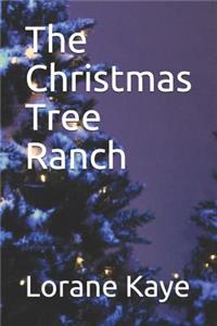 The Christmas Tree Ranch