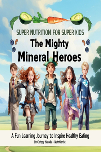 Mighty Mineral Heroes