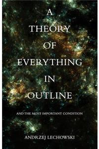 Theory of Everything in Outline