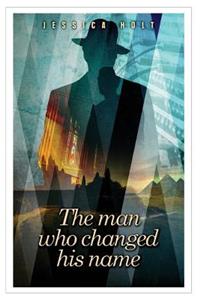 The Man Who Changed His Name
