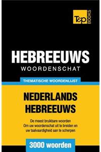 Thematische woordenschat Nederlands-Hebreeuws - 3000 woorden