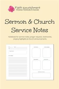 Sermon & Church Service Notes: Notebook Journal for Recording Bible Sermons, Testimonies, Songs, Church Announcements, Prayer Requests and Features a Summary Box for Quick Reflect