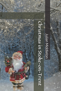 Christmas in Stoke-on-Trent