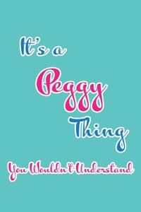 It's a Peggy Thing You Wouldn't Understand