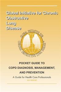Pocket Guide to COPD Diagnosis, Management and Prevention