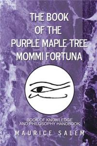 The Book of the Purple Maple Tree Mommi Fortuna