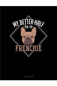 My Better Half Is a Frenchie