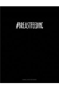 #breastfeeding: Cornell Notes Notebook