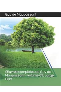 OEuvres complètes de Guy de Maupassant - volume 03