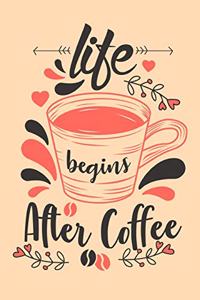 Life Begins After Coffee