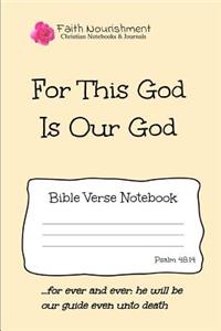 For This God Is Our God