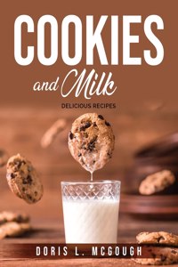Cookies and Milk