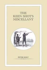 Keen Shot's Miscellany