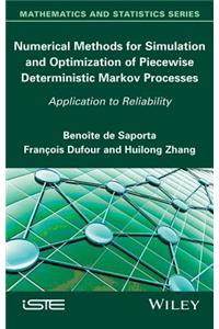 Numerical Methods for Simulation and Optimization of Piecewise Deterministic Markov Processes