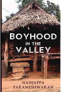 Boyhood in the Valley