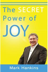 Secret Power of Joy