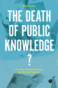 Death of Public Knowledge?