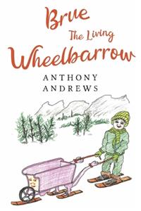 Brue The Living Wheelbarrow