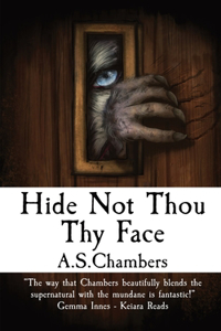 Hide Not Thou Thy Face