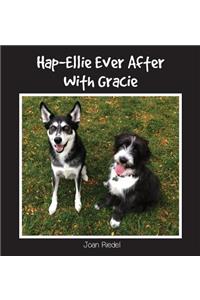 Hap-Ellie Ever After With Gracie