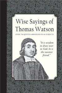 Wise Sayings of Thomas Watson