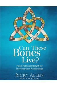 Can These Bones Live? (Workbook/Journal)