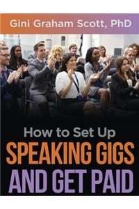 How to Set Up Speaking Gigs and Get Paid