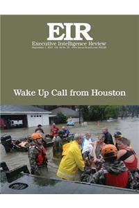 Wake Up Call From Houston