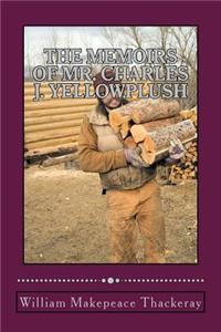 Memoirs of Mr. Charles J. Yellowplush