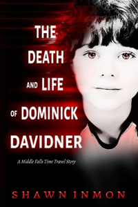 Death and Life of Dominick Davidner