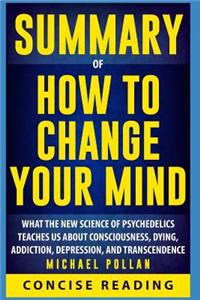 Summary of How to Change Your Mind