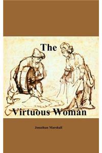 The Virtuous Woman