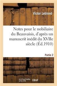 Notes Pour Le Nobiliaire Du Beauvaisis, d'Après Un Manuscrit Inédit Du Xviie Siècle. Partie 3