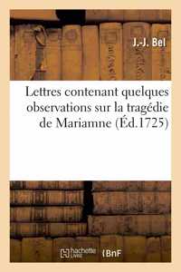 Lettres Contenant Quelques Observations Sur La Tragédie de Mariamne
