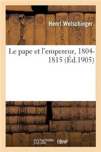 pape et l'empereur, 1804-1815