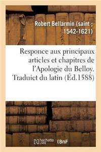 Responce Aux Principaux Articles Et Chapitres de l'Apologie Du Belloy, Faulsement Et À Faux Tiltre