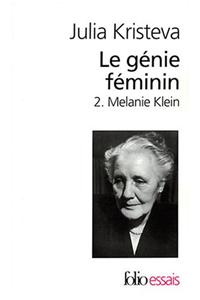 Le genie feminin 2/Melanie Klein