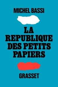 La république des petits papiers