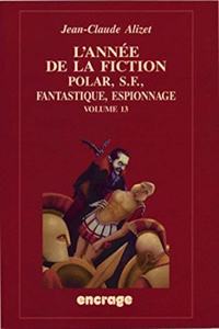 L'Annee de la Fiction / Volume 13