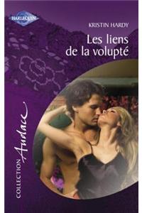 Les Liens de la Volupte (Harlequin Audace)