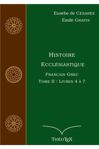 Histoire Ecclésiastique, Français-Grec, Tome 2