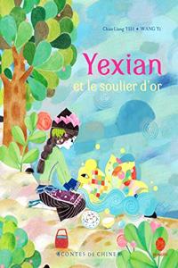 Yexian Et Le Soulier D'Or