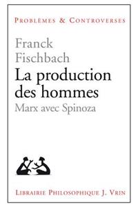 La Production Des Hommes